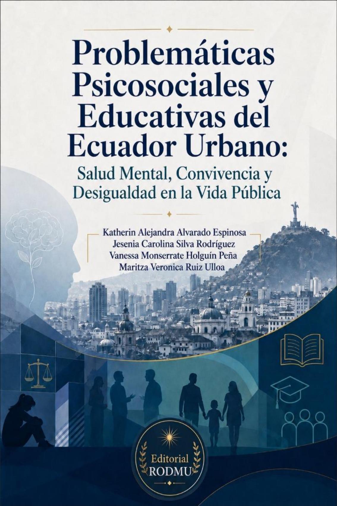 Portada de Problemáticas psicosociales y educativas del Ecuador urbano: salud mental, convivencia y desigualdad en la vida pública